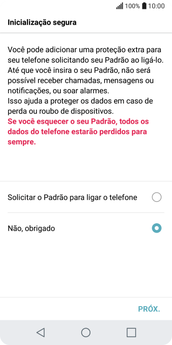 Pressione a configuração desejada. Pressione a configuração desejada.