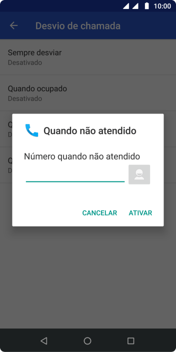 Digite o número desejado, e pressione ATIVAR. Digite o número desejado, e pressione ATIVAR.