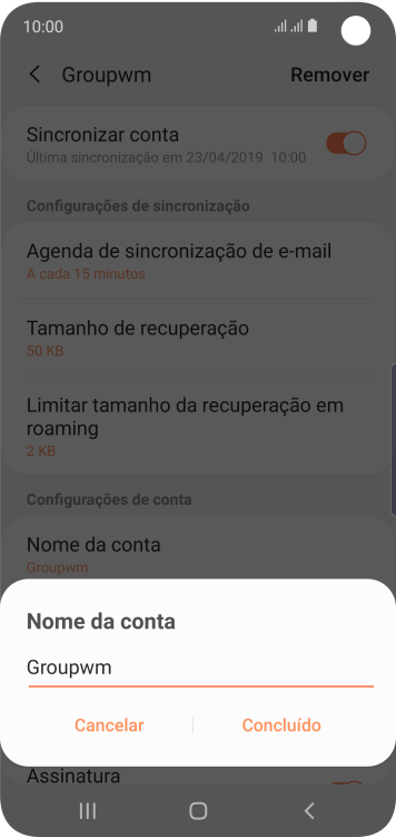Digite o nome da conta de e-mail, e pressione Concluído. Digite o nome da conta de e-mail, e pressione Concluído.