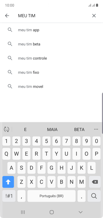 Digite MEU TIM e pressione o ícone de busca. Digite MEU TIM e pressione o ícone de busca.