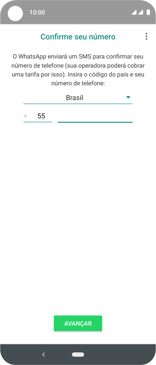 Pressione AVANÇAR. Aguarde até que o celular receba uma SMS para confirmar seu número de telefone. Pressione AVANÇAR. Aguarde até que o celular receba uma SMS para confirmar seu número de telefone.
