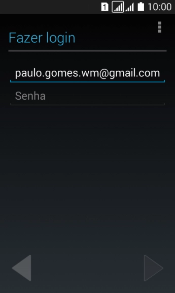 Pressione Senha, e digite a senha da sua conta Google. Pressione Senha, e digite a senha da sua conta Google.