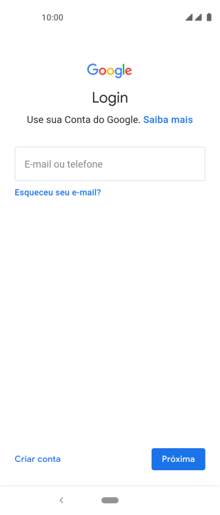 Se você não tiver uma conta Google, deve pressionar Criar conta, e seguir as instruções da tela para criar uma conta. Se você não tiver uma conta Google, deve pressionar Criar conta, e seguir as instruções da tela para criar uma conta.