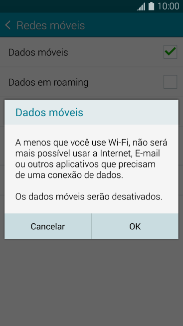 Se você desativar os dados móveis, deve pressionar OK. Se você desativar os dados móveis, deve pressionar OK.