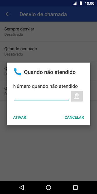 Digite o número desejado, e pressione ATIVAR. Digite o número desejado, e pressione ATIVAR.