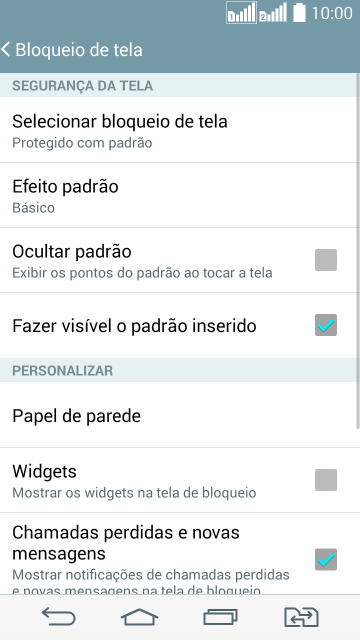 Pressione Selecionar bloqueio de tela, e digite o código de bloqueio atual. Pressione Selecionar bloqueio de tela, e digite o código de bloqueio atual.