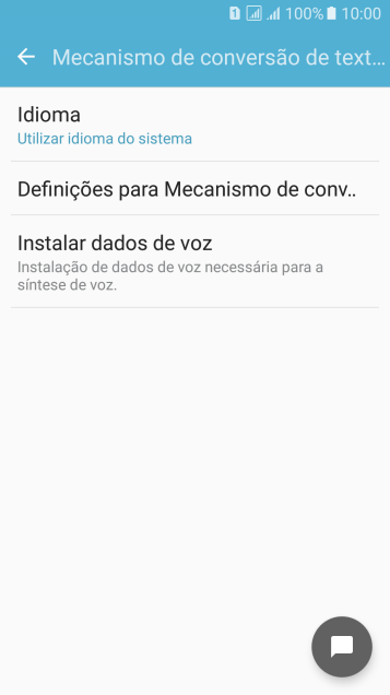Pressione Definições para Mecanismo de conversão de texto em voz do Google, e siga as indicações da tela para selecionar as configurações desejadas. Pressione Definições para Mecanismo de conversão de texto em voz do Google, e siga as indicações da tela para selecionar as configurações desejadas.