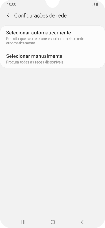 Se você quiser selecionar a rede automaticamente, deve pressionar Selecionar automaticamente. Se você quiser selecionar a rede automaticamente, deve pressionar Selecionar automaticamente.