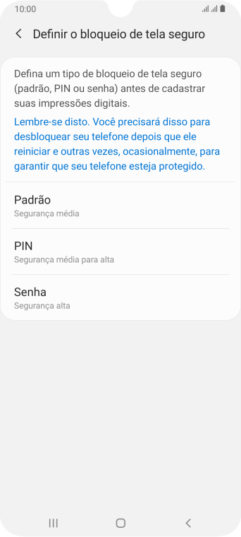 Pressione Padrão, e siga as indicações da tela para criar um código extra de bloqueio do celular. Pressione Padrão, e siga as indicações da tela para criar um código extra de bloqueio do celular.