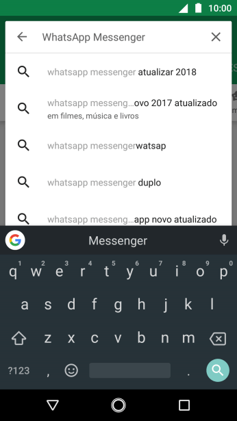 Digite WhatsApp Messenger e pressione o ícone de busca. Digite WhatsApp Messenger e pressione o ícone de busca.