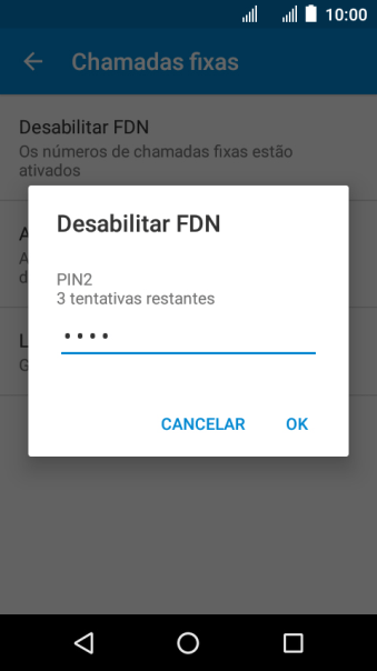 Digite o código PIN2, e pressione OK. Digite o código PIN2, e pressione OK.