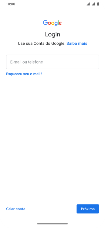 Se você não tiver uma conta Google, deve pressionar Criar conta, e seguir as instruções da tela para criar uma conta. Se você não tiver uma conta Google, deve pressionar Criar conta, e seguir as instruções da tela para criar uma conta.