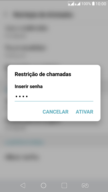 Digite sua senha de bloqueio, e pressione ATIVAR. Digite sua senha de bloqueio, e pressione ATIVAR.