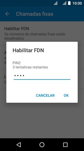 Digite o código PIN2, e pressione OK. Digite o código PIN2, e pressione OK.