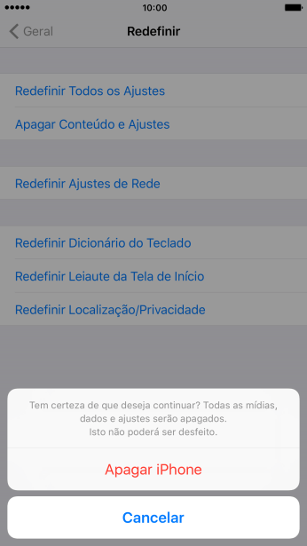 Pressione Apagar iPhone. Aguarde um instante, enquanto o celular restaura as configurações padrão.
Siga as indicações do visor para configurar o celular, e deixá-lo pronto para uso. Pressione Apagar iPhone. Aguarde um instante, enquanto o celular restaura as configurações padrão.
Siga as indicações do visor para configurar o celular, e deixá-lo pronto para uso.