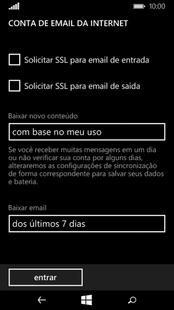Pressione Solicitar SSL para email de entrada para ativar ou desativar a função. Pressione Solicitar SSL para email de entrada para ativar ou desativar a função.