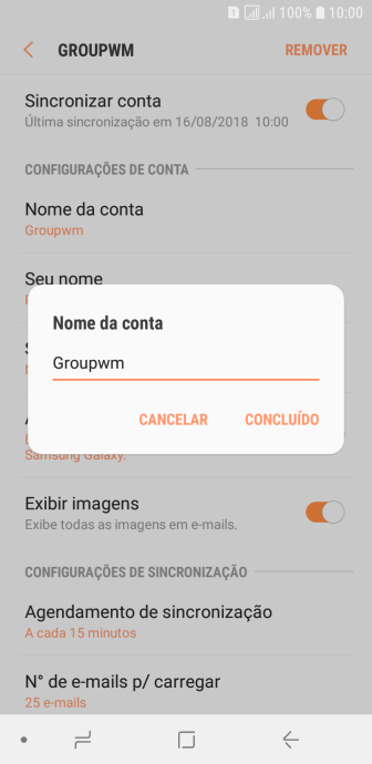 Digite o nome da conta de e-mail, e pressione CONCLUÍDO. Digite o nome da conta de e-mail, e pressione CONCLUÍDO.