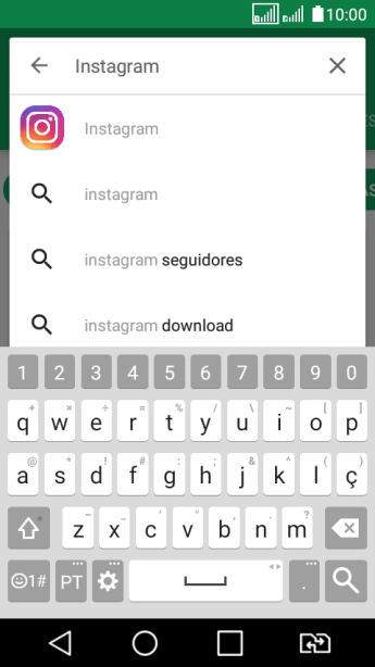 Digite Instagram, e pressione o ícone de busca. Digite Instagram, e pressione o ícone de busca.