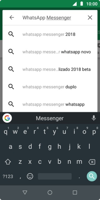 Digite WhatsApp Messenger, e pressione o ícone de busca. Digite WhatsApp Messenger, e pressione o ícone de busca.
