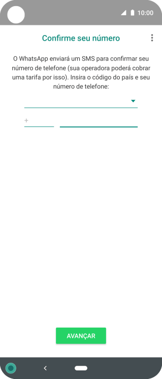 Pressione AVANÇAR. Aguarde até que o celular receba uma SMS para confirmar seu número de telefone. Pressione AVANÇAR. Aguarde até que o celular receba uma SMS para confirmar seu número de telefone.