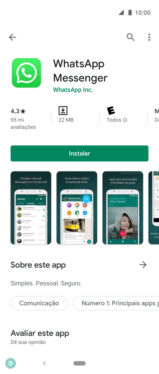 Pressione Instalar, e siga as indicações da tela para instalar o app. Pressione Instalar, e siga as indicações da tela para instalar o app.