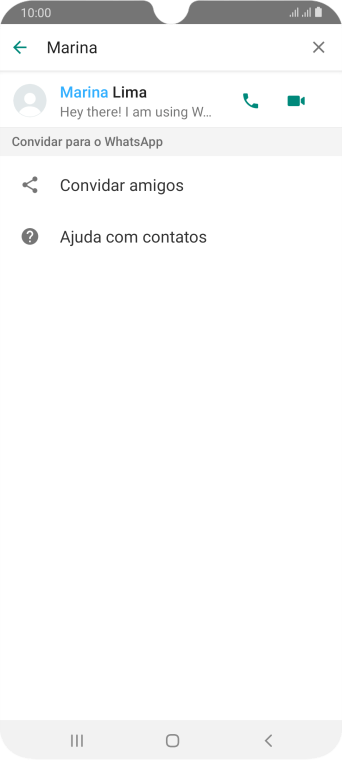 Pressione o ícone de chamada de voz para realizar uma chamada de voz para o contato. Pressione o ícone de chamada de voz para realizar uma chamada de voz para o contato.