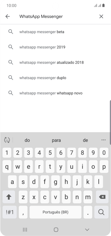 Digite WhatsApp Messenger, e pressione o ícone de busca. Digite WhatsApp Messenger, e pressione o ícone de busca.