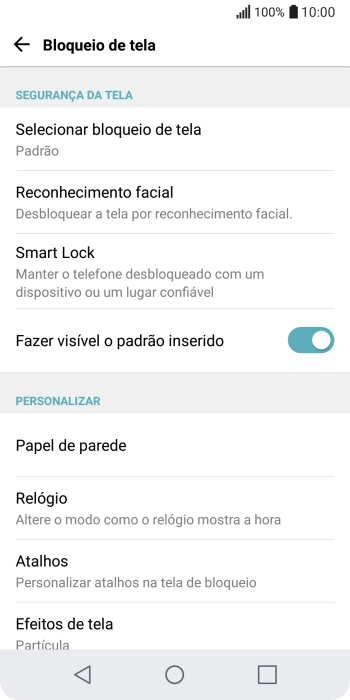 Pressione Selecionar bloqueio de tela, e digite o código de bloqueio atual. Pressione Selecionar bloqueio de tela, e digite o código de bloqueio atual.