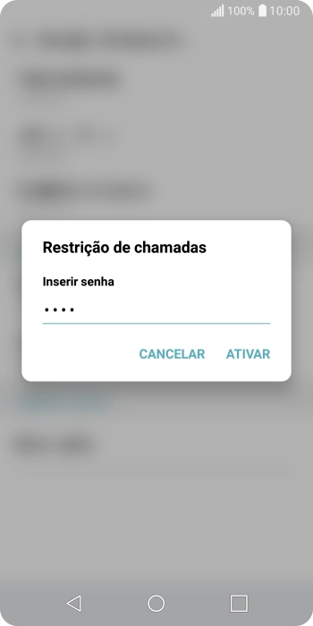 Digite sua senha de bloqueio, e pressione ATIVAR. Digite sua senha de bloqueio, e pressione ATIVAR.