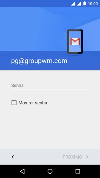 Pressione Senha e digite a senha da sua conta e-mail. Pressione Senha e digite a senha da sua conta e-mail.