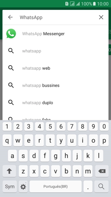 Digite WhatsApp, e pressione o ícone de busca. Digite WhatsApp, e pressione o ícone de busca.