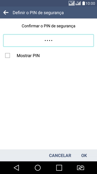 Digite o código PIN novamente e pressione OK. Digite o código PIN novamente e pressione OK.