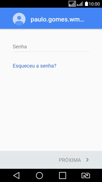 Pressione Senha, e digite a senha da sua conta Google. Pressione Senha, e digite a senha da sua conta Google.