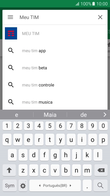 Digite Meu TIM, e pressione o ícone de busca. Digite Meu TIM, e pressione o ícone de busca.