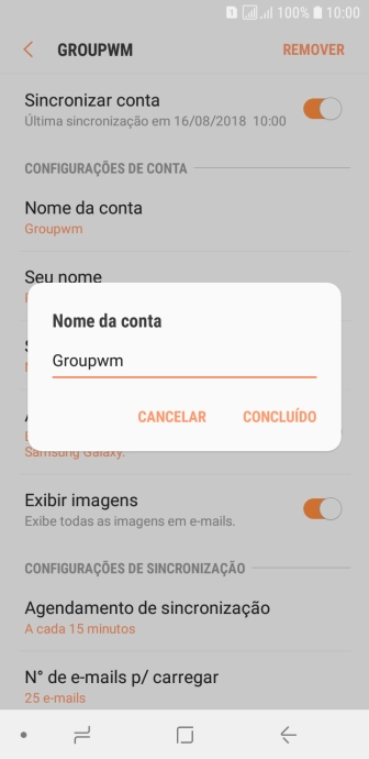 Digite o nome da conta de e-mail, e pressione CONCLUÍDO. Digite o nome da conta de e-mail, e pressione CONCLUÍDO.