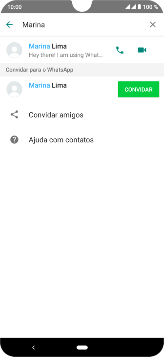 Pressione o ícone de chamada de voz para realizar uma chamada de voz para o contato. Pressione o ícone de chamada de voz para realizar uma chamada de voz para o contato.