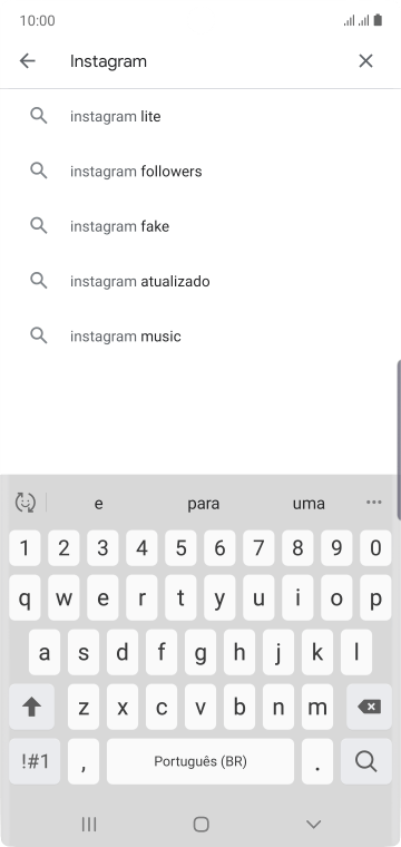 Digite Instagram, e pressione o ícone de busca. Digite Instagram, e pressione o ícone de busca.