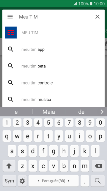 Digite Meu TIM, e pressione o ícone de busca. Digite Meu TIM, e pressione o ícone de busca.