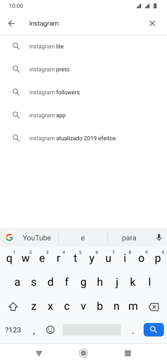 Digite Instagram, e pressione o ícone de busca. Digite Instagram, e pressione o ícone de busca.