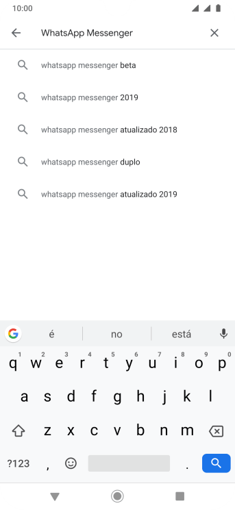 Digite WhatsApp Messenger, e pressione o ícone de busca. Digite WhatsApp Messenger, e pressione o ícone de busca.