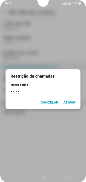 Digite sua senha de bloqueio, e pressione ATIVAR. Digite sua senha de bloqueio, e pressione ATIVAR.
