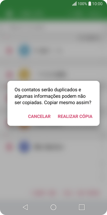 Pressione REALIZAR CÓPIA. Pressione REALIZAR CÓPIA.