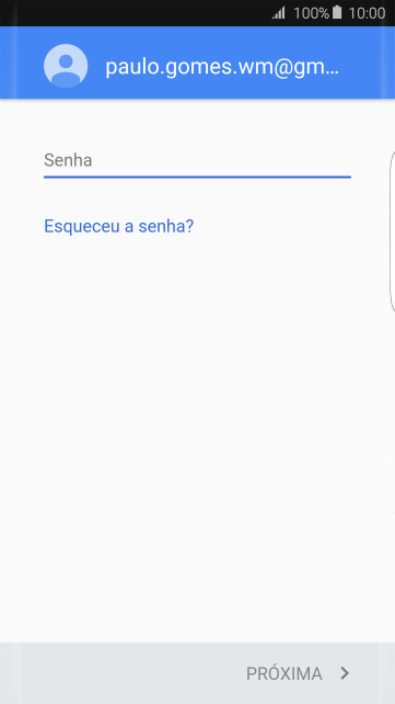 Pressione o campo de escrever, e digite a senha da sua conta Google. Pressione o campo de escrever, e digite a senha da sua conta Google.