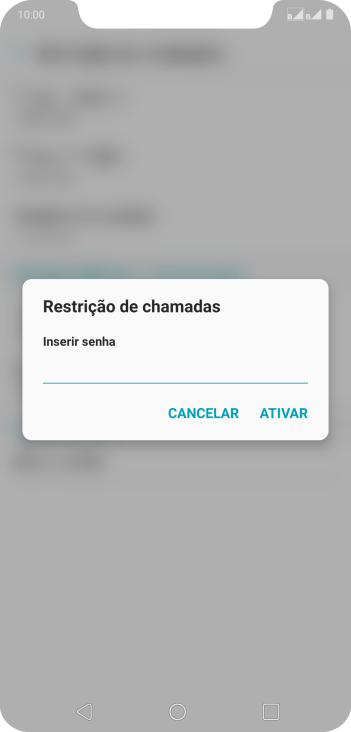 Digite sua senha de bloqueio, e pressione ATIVAR. Digite sua senha de bloqueio, e pressione ATIVAR.
