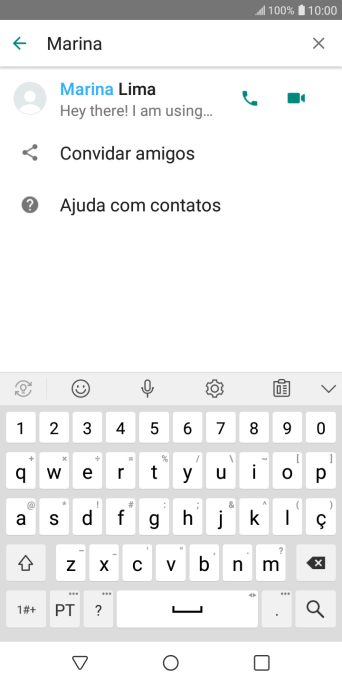 Pressione o ícone de chamada de voz para realizar uma chamada de voz para o contato. Pressione o ícone de chamada de voz para realizar uma chamada de voz para o contato.
