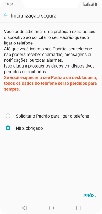 Pressione a configuração desejada. Pressione a configuração desejada.