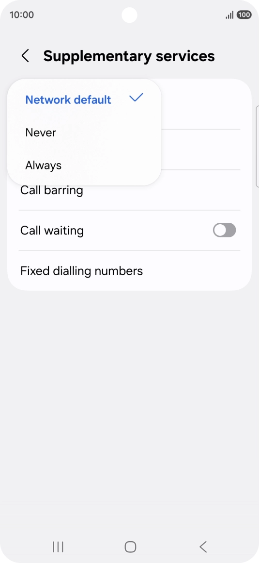 Press Always to turn on caller identification. Press Always to turn on caller identification.