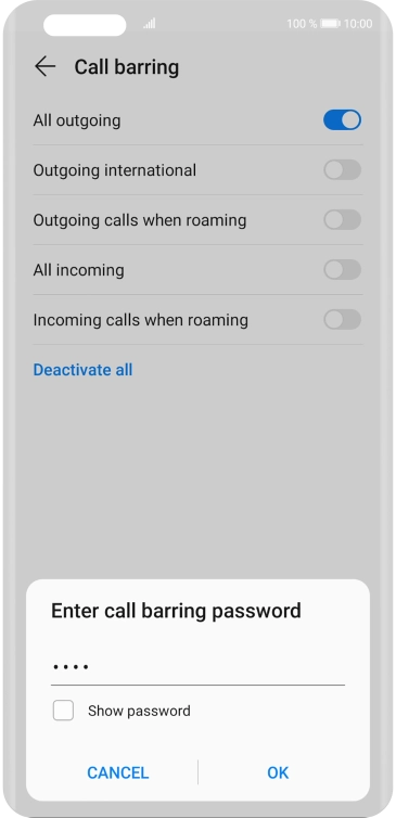 Key in your barring password and press OK. Key in your barring password and press OK.