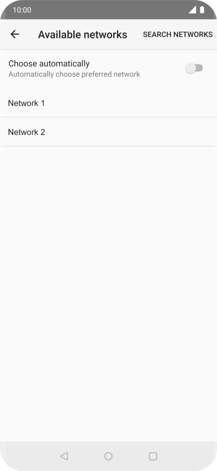 Press the required network. Press the required network.