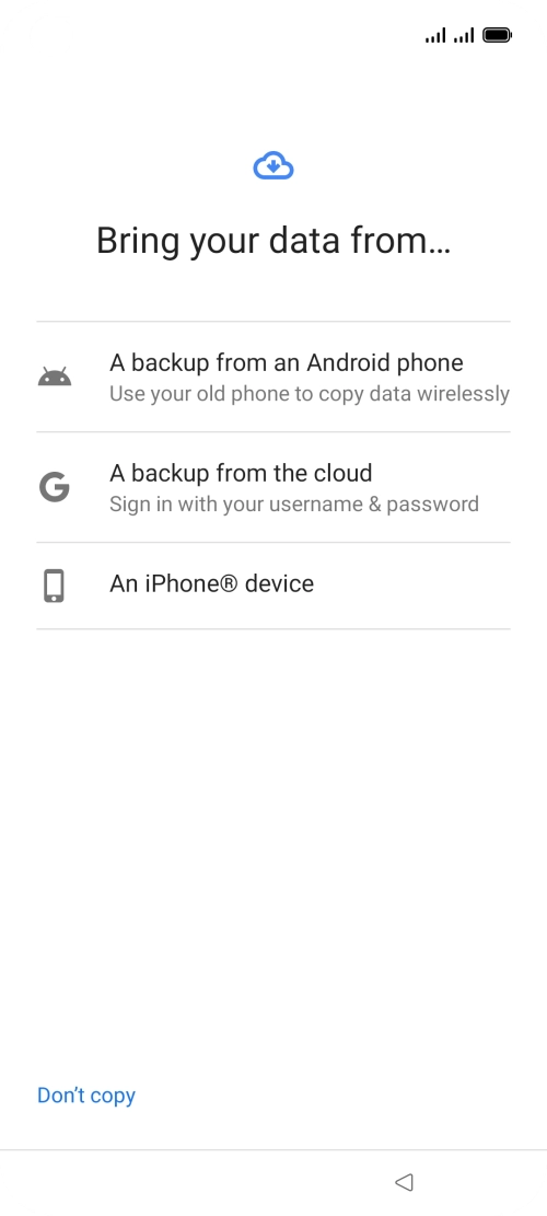 Press the required setting and follow the instructions on the screen to transfer the content from another phone. Press the required setting and follow the instructions on the screen to transfer the content from another phone.